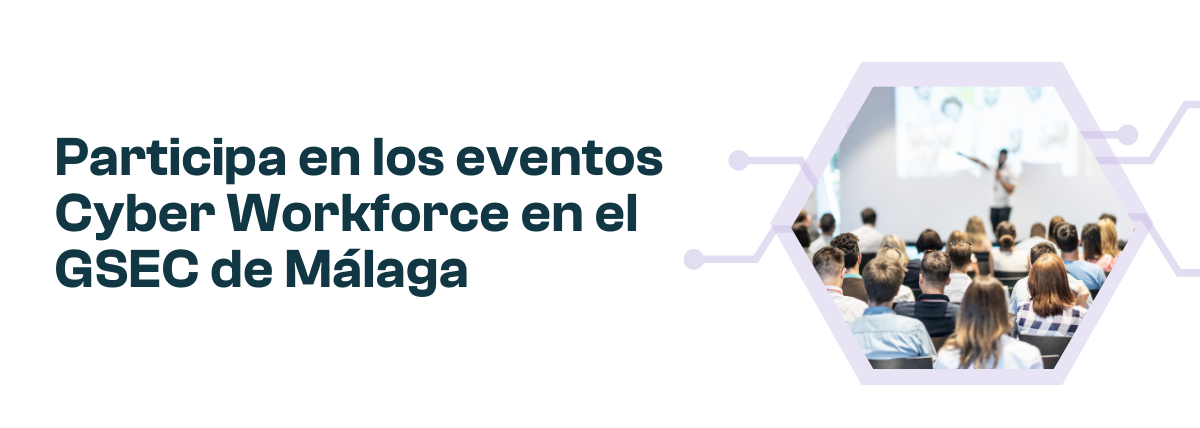 Imagen web CyberWorkforce Eventos Imagen web CyberWorkforce Eventos